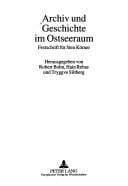 Archiv und Geschichte im Ostseeraum