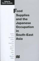Food supplies and the Japanese occupation in South-East Asia