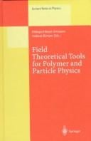 Field theoretical tools for polymer and particle physics