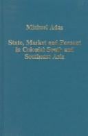 State, market, and peasant in colonial south and southeast Asia