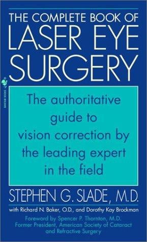 The Complete Book of Laser Eye Surgery