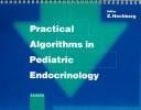 Practical algorithms in pediatric endocrinology