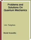 Problems and solutions on quantum mechanics