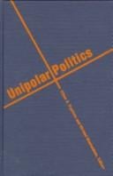 Unipolar politics