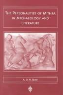 The personalities of Mithra in archaeology and literature