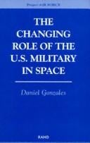 The changing role of the U.S. military in space