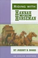 Riding with Hannah and the horseman
