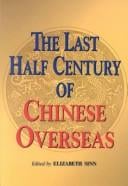 The last half century of Chinese overseas