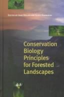 Conservation biology principles for forested landscapes