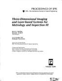 Three-dimensional imaging and laser-based systems for metrology and inspection III