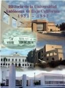 Historia de la Universidad Autónoma de Baja California, 1957-1997