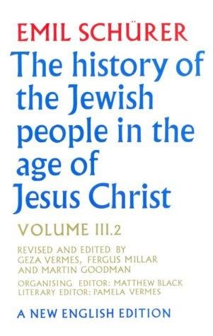The History of the Jewish People in the Age of Jesus Christ