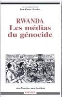 Rwanda, les médias du génocide