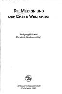 Die Medizin und der Erste Weltkrieg (Neuere Medizin- und Wissenschaftsgeschichte) (German Edition)