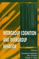 Intergroup Cognition and Intergroup Behavior (Applied Social Research Series)