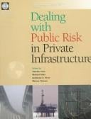 Dealing with public risk in private infrastructure