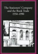 The Stationers' Company and the book trade, 1550-1990