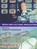 Media and Cultural Regulation (Culture, Media and Identities series)