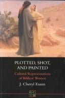 Plotted, shot, and painted