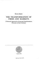 The transformation of firms and markets