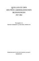 Quellen zu den deutsch-amerikanischen Beziehungen 1917-1963