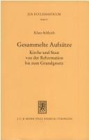 Gesammelte Aufsatze: Kirche Und Staat Von Der Reformation Bis Zum Grundgesetz (Jus Ecclesiasticum) (German Edition)