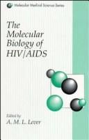 The Molecular biology of HIV/AIDS