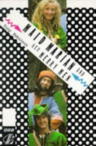Maid Marian and Her Merry Men