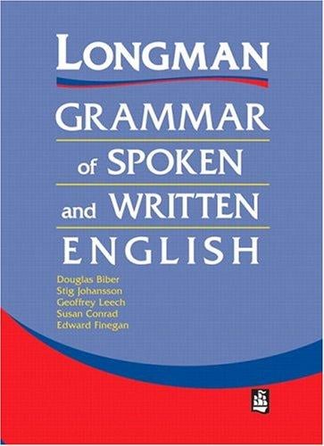 Longman grammar of spoken and written English