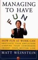 Managing to Have Fun