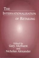 The internationalisation of retailing