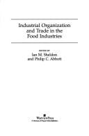Industrial organization and trade in the food industries