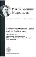 Lectures on operator theory and its applications
