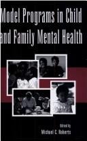 Model programs in child and family mental health