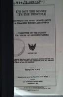 It's not the money, it's the principle: Restoring the right debate about a balanced budget amendment