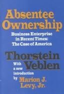 Absentee ownership and busines enterprise in recent times