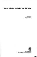 Social reform, sexuality, and the state