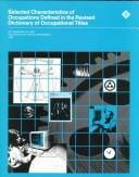 Selected Characteristics of Occupations Defined in the Revised Dictionary of Occupational Titles