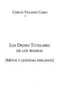 Los dioses tutelares de los wankas