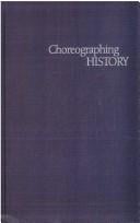 Choreographing history