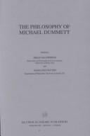 The Philosophy of Michael Dummett