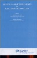 Models and experiments in risk and rationality