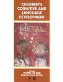 Children's cognitive and language development