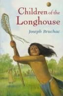 Children of the Longhouse