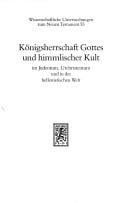 Konigsherrschaft Gottes Und Himmlischer Kult Im Judentum, Urchristentum Und in Der Hellenistischen Welt (Wissenschaftliche Untersuchungen Zum Neuen Testament) (German Edition)