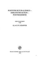 Poststrukturalismus, Dekonstruktion, Postmoderne