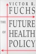 The future of health policy