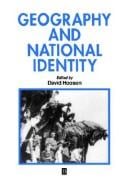 Geography and National Identity (INSTITUTE OF BRITISH GEOGRAPHERS SPECIAL PUBLICATIONS)