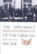The diplomacy of the crucial decade