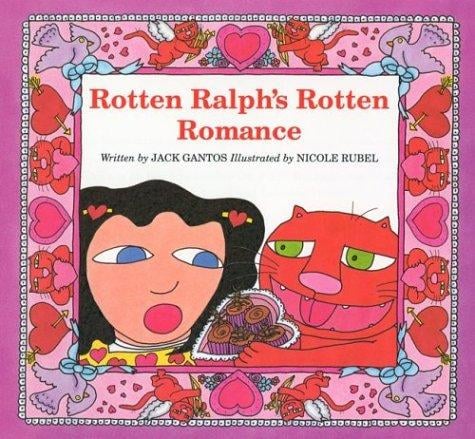 Rotten Ralph's Rotten Romance (Rotten Ralph)